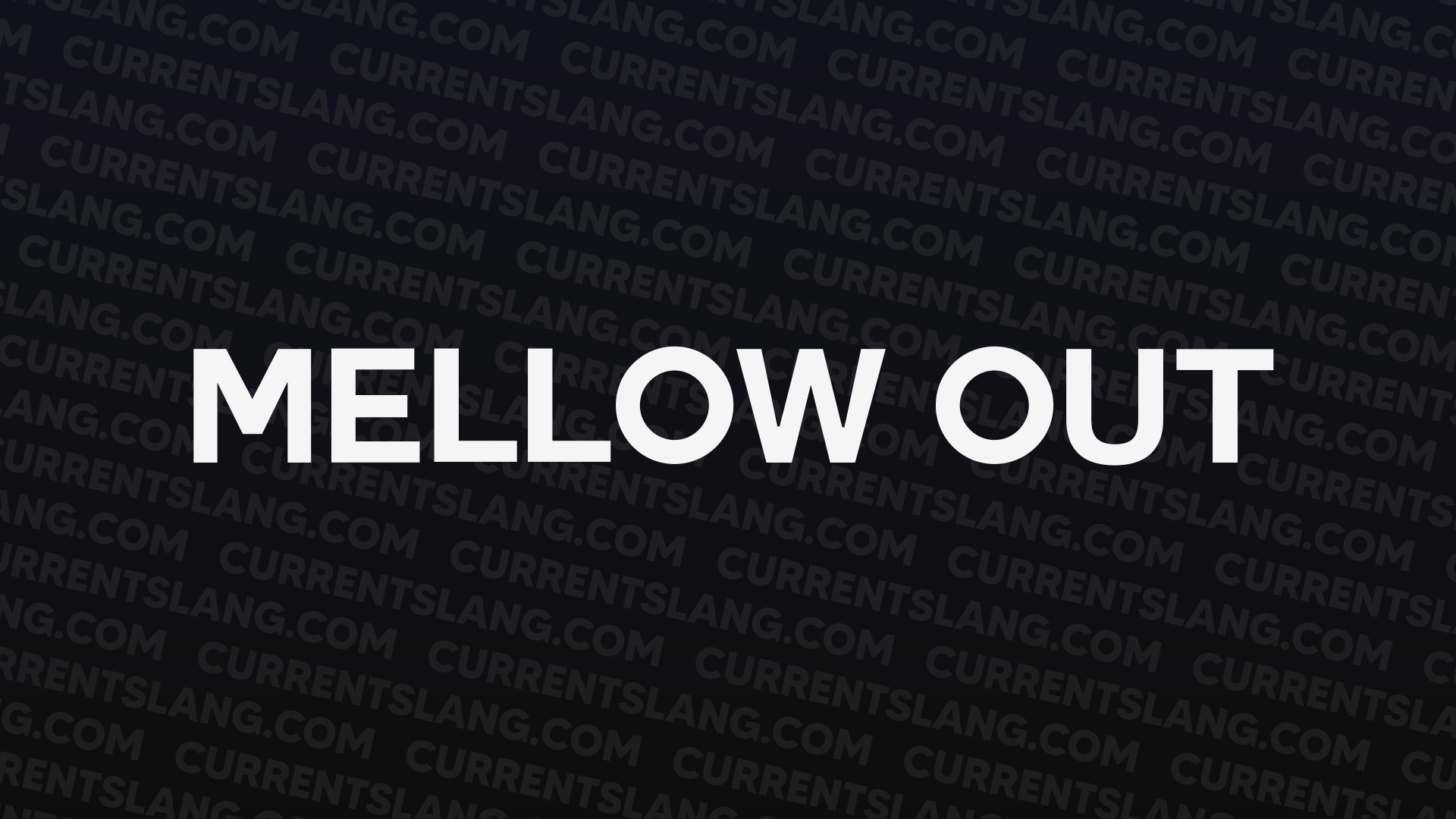 title image for Mellow Out